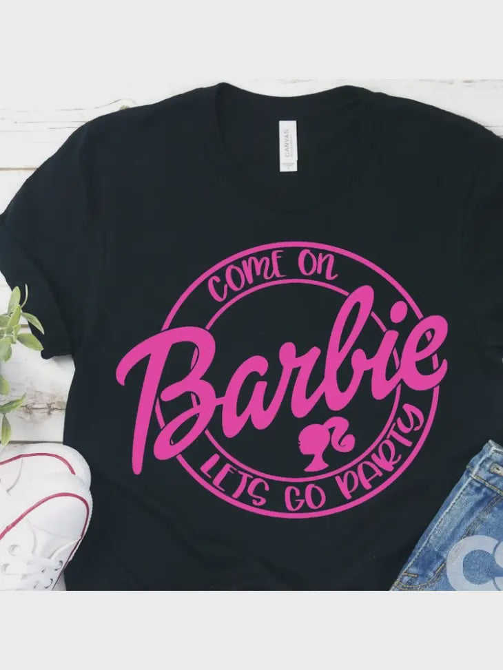 Come On Barbie Tee