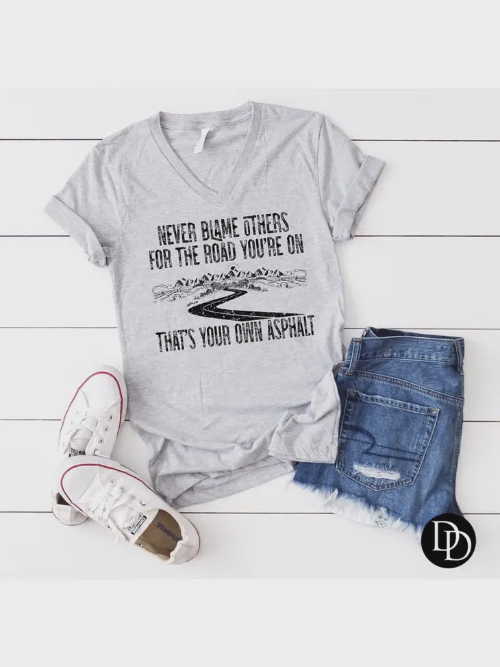 It's Your Own Asphalt Tee